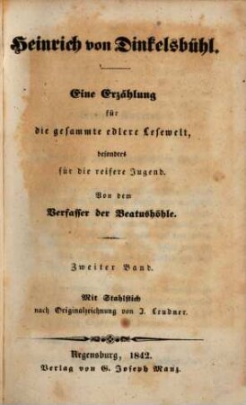 Heinrich von Dinkelsbühl : Eine Erzählung fü die gesammte edlere Lesewelt, besonders für die reifere Jugend, 2. Heinrich von Dinkelsbühl : Eine Erzählung fü die gesammte edlere Lesewelt, besonders für die reifere Jugend