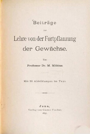 Beiträge zur Lehre von der Fortpflanzung der Gewächse