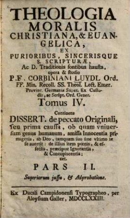 Theologia Moralis Christiana, & Euangelica, 4,2. Continens dissert. de peccato originali ...