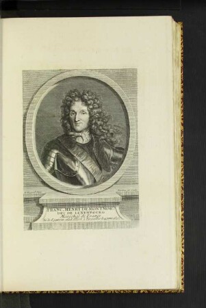 Franc. Henri de Montmor. Duc de Luxembourg.