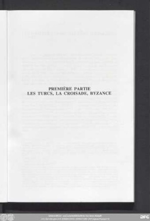 Première Partie Les Turcs, La Croisade, Byzance