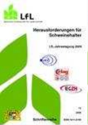 Herausforderungen für Schweinehalter : LfL-Jahrestagung am 28. Oktober 2009 in Mamming ; Tagungsband
