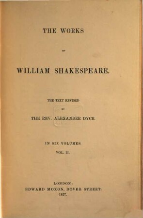 The Works of William Shakespeare : the Text revised. 2