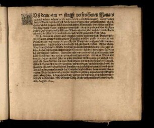 Auß deme, am 27. jüngst verstrichenen Monats Iulij, vnd anderen daveuor publicierten Edicten, wirdt menniglich, eines Ersamen Hochw. Rahts dieser des Heyl: Reichs freyer Statt Cölln, getrewe sorgfalt, vber sichere gefehrlich geprägte, beschnitten: vnd andere Müntz sorten, durch deren einschleiffung der gemeine Mann, entweder vervortheilt: oder je die grobe, nach des Heyligen Reichs Prob vnnd gehalt geschlagene Müntz auffgewechslet, verfuhrt, vnnd also ein gefehrlich hochschädtlicher verlauff verursacht wirdt, genugsamb erkent haben ...