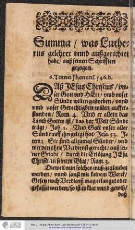 Summa / was Lutherus gelehret unnd außgerichtet habe/ auß seinen Schrifften gezogen.