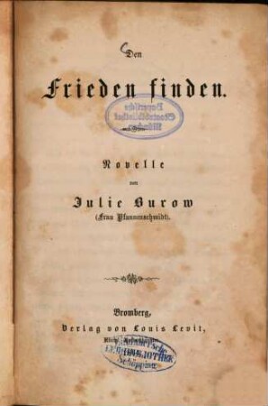 Den Frieden finden : Novelle von Julie Burow 