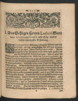 I. Des Sehligen Herren Lutheri Worte vom Schemhamphorasch und Eifer wieder dessen lästerhaffter Erfindung.