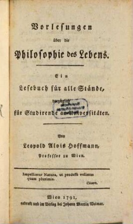 Vorlesungen über die Philosophie des Lebens : Ein Lesebuch für alle Stände, vorzüglich für Studirende an Universitäten