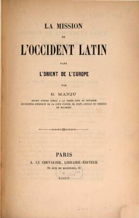 La mission de l'Occident latin dans l'Orient de l'Europe
