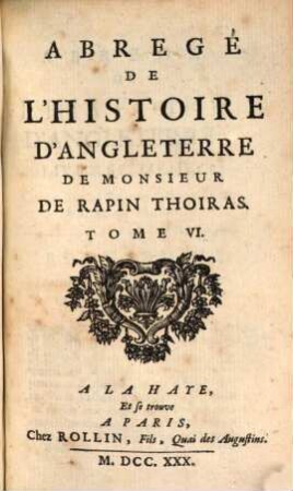 Abrégé De L'Histoire D'Angleterre De Monsieur De Rapin Thoyras, 6