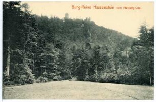 Hassenstein. Ruine vom Platzergrund
