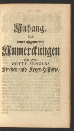 Anhang, Aus denen allgemeinen Anmerckungen Sel. Hrn. Gottf. Arnolds Kirchen- und Ketzer-Historie.