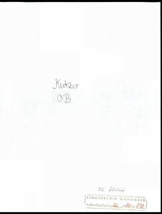 Kutzer, [Theodor], Oberbürgermeister der Stadt Mannheim, Schriftwechsel mit Wichert