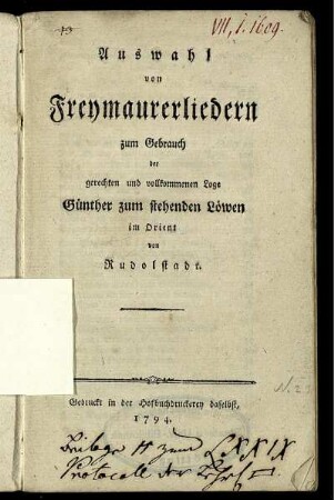 Auswahl von Freymaurerliedern zum Gebrauch der gerechten und vollkommenen Loge Günther zum stehenden Löwen im Orient von Rudolstadt