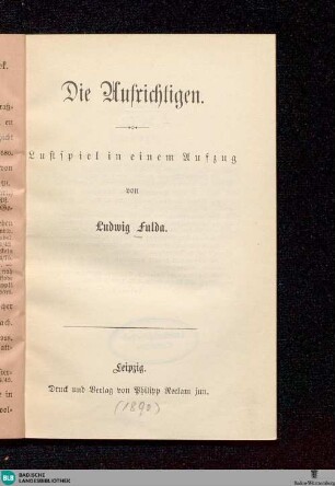 Die Aufrichtigen : Lustspiel in einem Aufzug