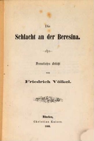 Die Schlacht an der Beresina : dramatisches Gedicht