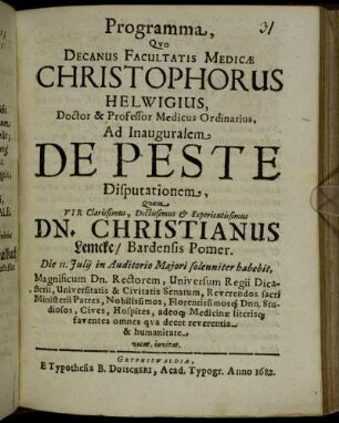 Programma Quo Decanus Facultatis Medicae Christophorus Helwigius ... Ad Inauguralem De Peste Disputationem