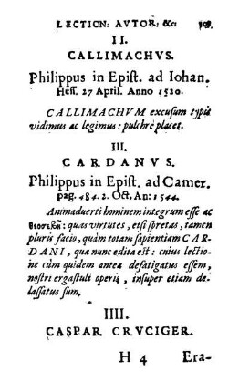 IIII. Caspar Cruvciger. Erasmus Reinholt Salueldensis Tom. 3. Declamat. pag. 654.