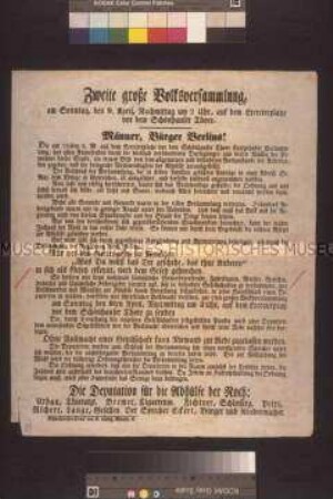 Maueranschlag: Männer, Bürger Berlins! Aufruf der Deputation für die Abhilfe der Not zur zweiten großen Volksversammlung am 9. April vor dem Schönhauser Tor; undatiert