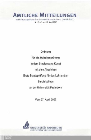 Ordnung für die Zwischenprüfung in dem Studiengang Kunst mit dem Abschluss Erste Staatsprüfung für das Lehramt an Berufskollegs an der Universität Paderborn : vom 27. April 2007
