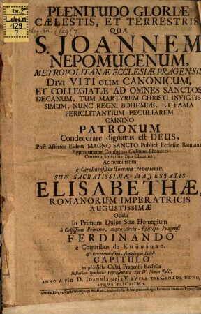 Plenitudo Gloriae Coelestis et Terrestris qua S. Joannem Nepomucenum Condecorare dignatus est Deus