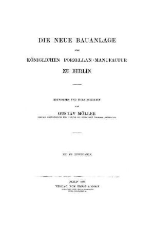 Die neue Bauanlage der Königlichen Porzellan-Manufactur zu Berlin
