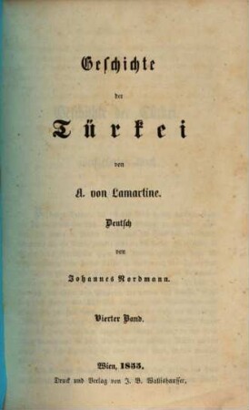 Geschichte der Türkei : von A[lphons] von Lamartine. Deutsch von Johannes Nordmann, 4