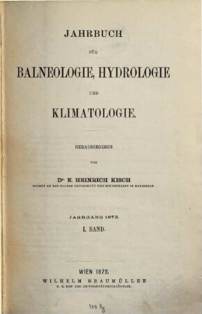 Jahrbuch für Balneologie, Hydrologie und Klimatologie. 2. 1872