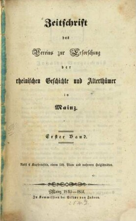Zeitschrift des Vereins zur Erforschung der Rheinischen Geschichte und Altertümer. 1, 1. 1845/51