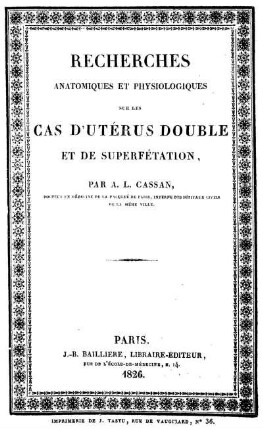 Recherches anatomiques et physiologiques sur les cas d'utérus double et de superfétation