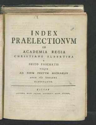 SS 1780: Index Praelectionvm In Academia Regia Christiano Albertina A Festo Paschatis Vsqve Ad Diem Festvm Michaelis Anno M DCC LXXX Habendarvm.