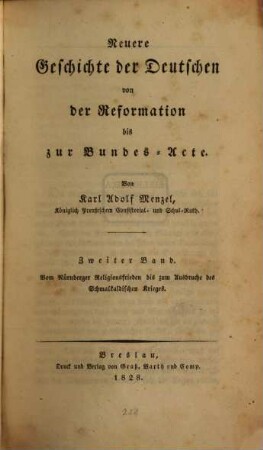 Neuere Geschichte der Deutschen von der Reformation bis zur Bundes-Acte, Zweiter Band. Vom Nürnberger Religionsfrieden bis zum Ausbruche des Schmalkaldischen Krieges
