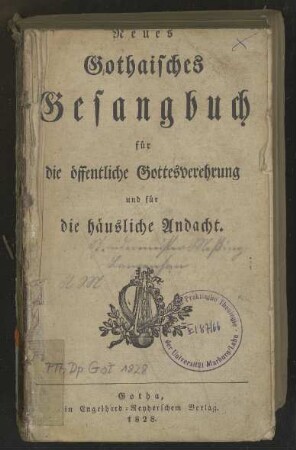 Neues Gothaisches Gesangbuch für die öffentliche Gottesverehrung und für die häusliche Andacht