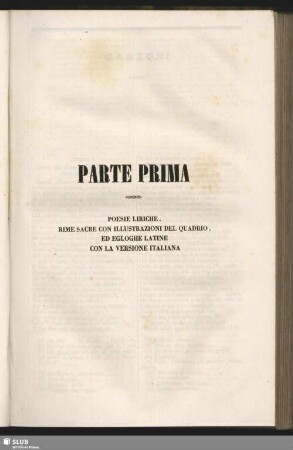 Parte Prima. Poesie Liriche, Rime Sacre Con Lillustrazioni Del Quadrio, Ed Egloghe Latine Con La Versione Italiana