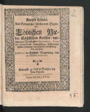 Kurtzer Extract. Aus Semptlicher Fürsten und Stende/ des Löblichen Nieder Sächsischen Kreisses/ vorschienen Dreissigsten Septembris, Anno 1617 In der Stadt Braunschweig