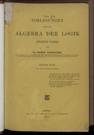 Bd. 1: Vorlesungen über die Algebra der Logik (Exakte Logik). Bd. 1
