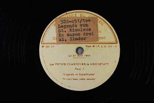Les petits chanteurs de hochstatt : face 1; "Légende de Saint-Nicolas" [Legende von St. Nicolaus]; "Il était trois petits enfants" [Es waren drei kleine Kinder]