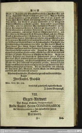 VIII. Gegen-Antwort Des Königl. Schwed. Plenipotentiarii An die Kayserl. Herren Comissarios Auf Deroselben unterm 10. Jan. itztlauffenden Jahres abgelassene Antwort