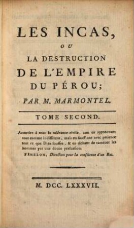 Les Incas, Ou La Destruction De L'Empire Du Pérou, 2
