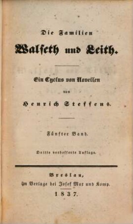 Novellen : Gesammt-Ausgabe. 6, Die Familien Walseth und Leith. 5. Bd. : ein Cyclus von Novellen