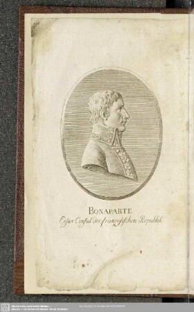 Bonaparte. Erster Consul der französischen Republik
