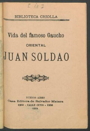 Vida del famoso gaucho oriental Juan Soldao