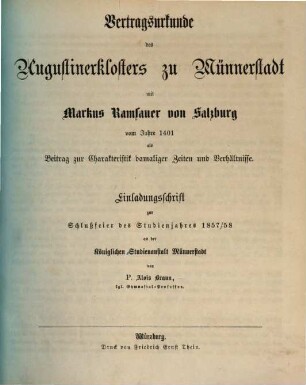 Vertragsurkunde des Augustinerklosters zu Münnerstadt mit Markus Ramsauer von Salzburg vom Jahre 1401 als Beitrag zur Charakteristik damaliger Zeiten und Verhältnisse