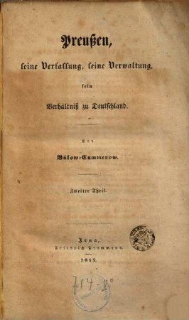 Preußen, seine Verfassung, seine Verwaltung, sein Verhältniß zu Deutschland. 2
