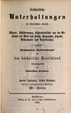 Katholische Unterhaltungen im häuslichen Kreise. 2,3. 1855 (1860)