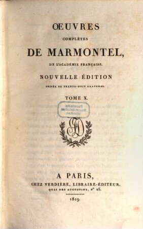 Oeuvres complètes de Marmontel. 10, Mélanges