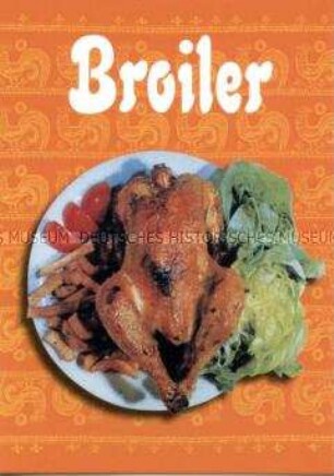 Nachdruck einer DDR-Werbung für Brathähnchen "Goldbroiler"