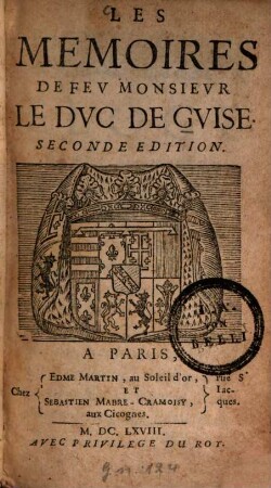 Les mémoires de feu monsieur le duc de Guise