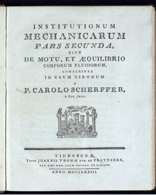 Pars 2: Institutionum Mechanicarum. Pars Secunda