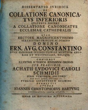 Dissertatio Ivridica De Collatione Canonicatvs Inferioris Qvatenvs Differt A Collatione Canonicatvs Ecclesiae Cathedralis